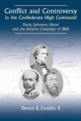 bokomslag Conflict and Controversy in the Confederate High Command