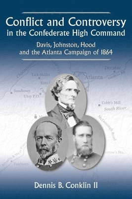 Conflict and Controversy in the Confederate High Command 1