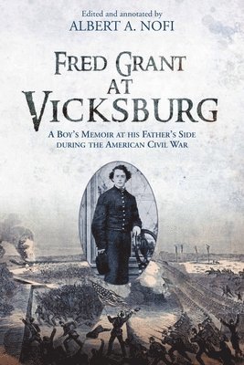 Fred Grant at Vicksburg 1