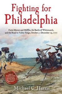 bokomslag Fighting for Philadelphia