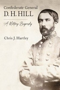 bokomslag Confederate General D. H. Hill