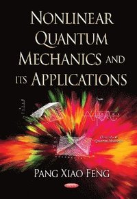 bokomslag Nonlinear Quantum Mechanics & its Applications