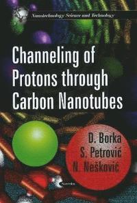 bokomslag Channeling of Protons Through Carbon Nanotubes