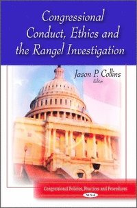 bokomslag Congressional Conduct, Ethics & the Rangel Investigation