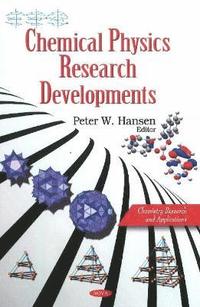 bokomslag Chemical Physics Research Developments