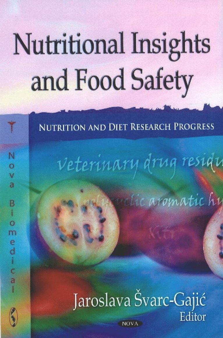 Jaroslava varc-Gajic - Nutritional Insights & Food Safety, Inbunden