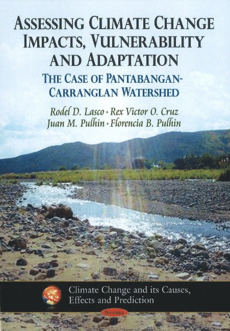 Rodel D Lasco, Florencia B Pulhin, Rex Victor O Cruz, Juan M Pulhin - Assessing Climate Change Impacts, Vulnerability & Adaptation, Häftad