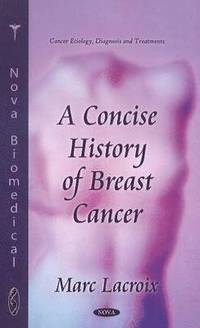 bokomslag Concise History of Breast Cancer