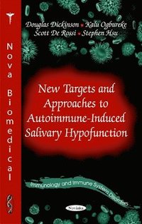 bokomslag New Targets & Approaches to Autoimmune-Induced Salivary Hypofunction