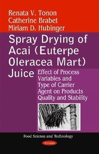 bokomslag Spray Drying of Acai (Euterpe Oleracea Mart) Juice
