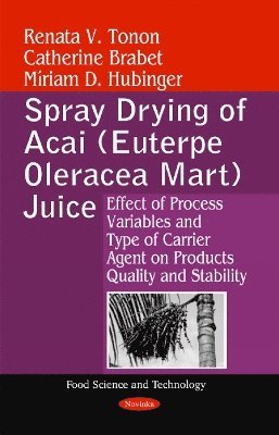 bokomslag Spray Drying of Acai (Euterpe Oleracea Mart) Juice