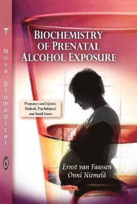 bokomslag Biochemistry of Prenatal Alcohol Exposure
