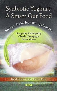 bokomslag Synbiotic Yoghurt -- A Smart Gut Food