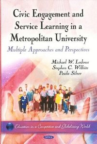 bokomslag Civic Engagement & Service Learning in a Metropolitan University