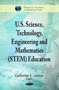 bokomslag U.S. Science, Technology, Engineering & Mathematics (STEM) Education