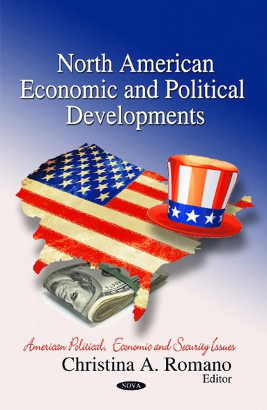 bokomslag North American Economic & Political Developments