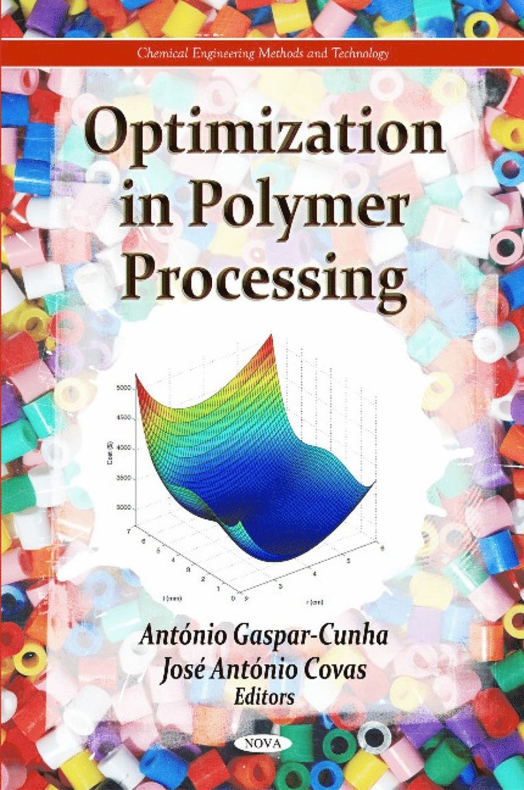 António Gaspar-Cunha, José António Covas, Antonio Gaspar-Cunha, Jose Antonio Covas - Optimization in Polymer Processing, Inbunden