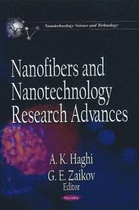 bokomslag Nanofibers &; Nanotechnology Research Advances