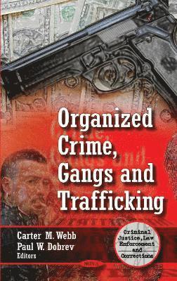 bokomslag Organized Crime, Gangs & Trafficking