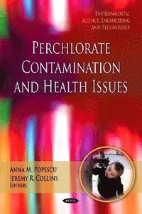 bokomslag Perchlorate Contamination & Health Issues