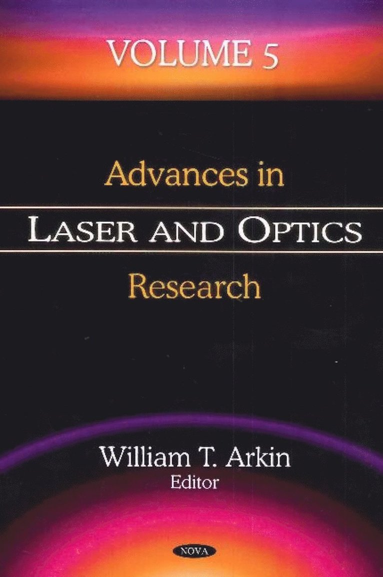 William T Arkin - Advances in Laser and Optics Research, Inbunden