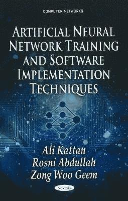 bokomslag Artificial Neural Network Training & Software Implementation Techniques