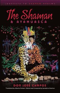 bokomslag The Shaman & Ayahuasca