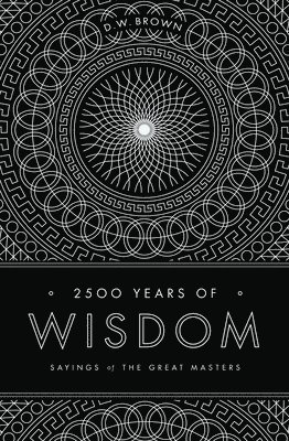 bokomslag 2500 Years of Wisdom