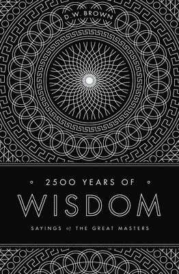 bokomslag 2500 Years of Wisdom