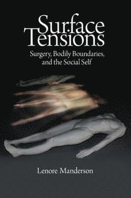 Lenore Manderson - Surface Tensions, Häftad