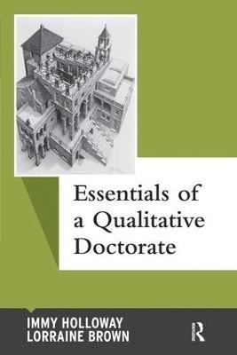 Essentials of a Qualitative Doctorate 1