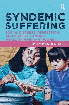 Emily Mendenhall - Syndemic Suffering, Häftad