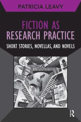 Patricia Leavy - Fiction as Research Practice, Häftad