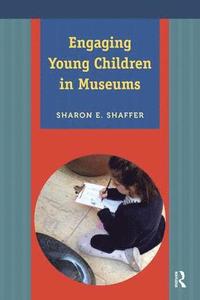 bokomslag Engaging Young Children in Museums