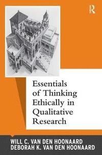 bokomslag Essentials of Thinking Ethically in Qualitative Research