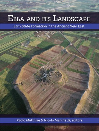 Paolo Matthiae, Nicoló Marchetti - Ebla and its Landscape, Häftad