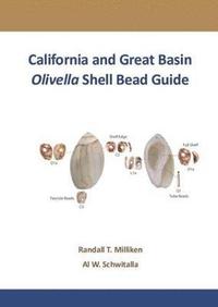 bokomslag California and Great Basin Olivella Shell Bead Guide