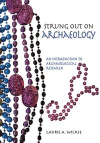 bokomslag Strung Out on Archaeology