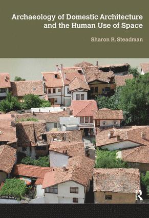 bokomslag Archaeology of Domestic Architecture and the Human Use of Space