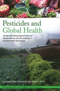 bokomslag Pesticides and Global Health