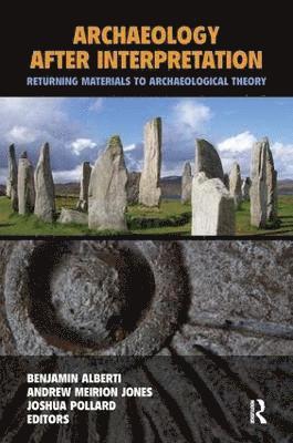 bokomslag Archaeology After Interpretation