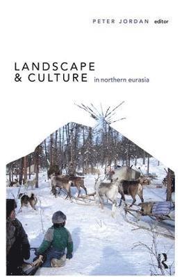 Landscape and Culture in Northern Eurasia 1