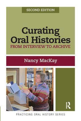 Nancy MacKay, Nancy Mackay - Curating Oral Histories, Häftad