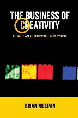 The Business of Creativity 1