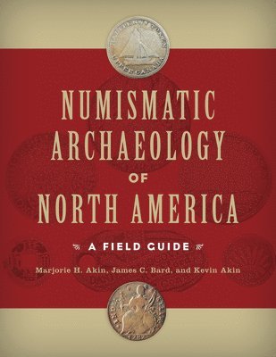 bokomslag Numismatic Archaeology of North America