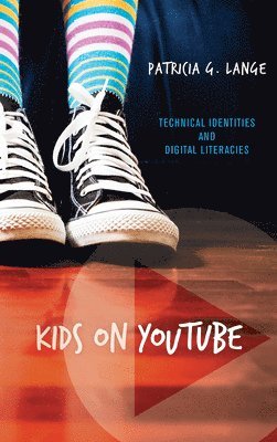 Patricia G Lange - Kids on YouTube, Häftad
