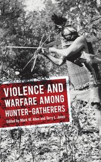 bokomslag Violence and Warfare among Hunter-Gatherers