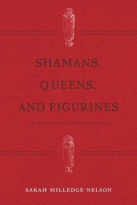 bokomslag Shamans, Queens, and Figurines