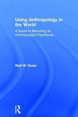 Using Anthropology in the World 1