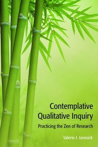 bokomslag Contemplative Qualitative Inquiry